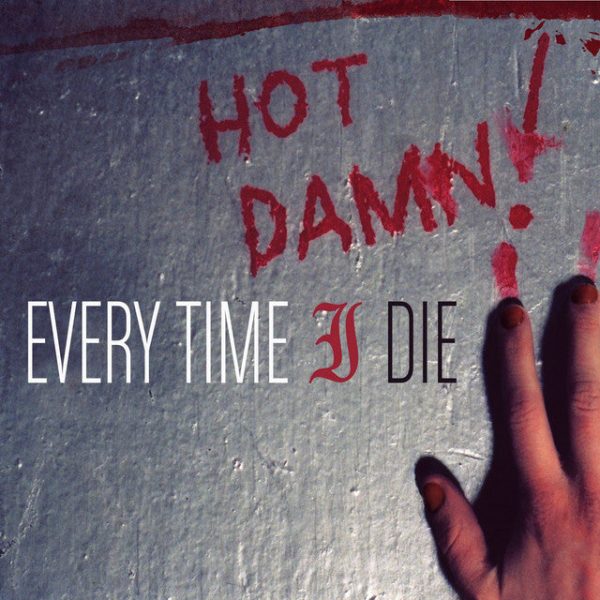 Every Time I Die  Hot Damn!  12  Vinyl Online now